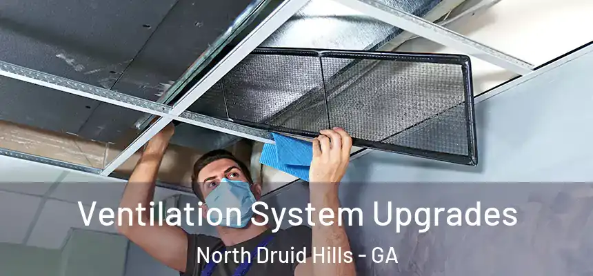 Ventilation System Upgrades North Druid Hills - GA